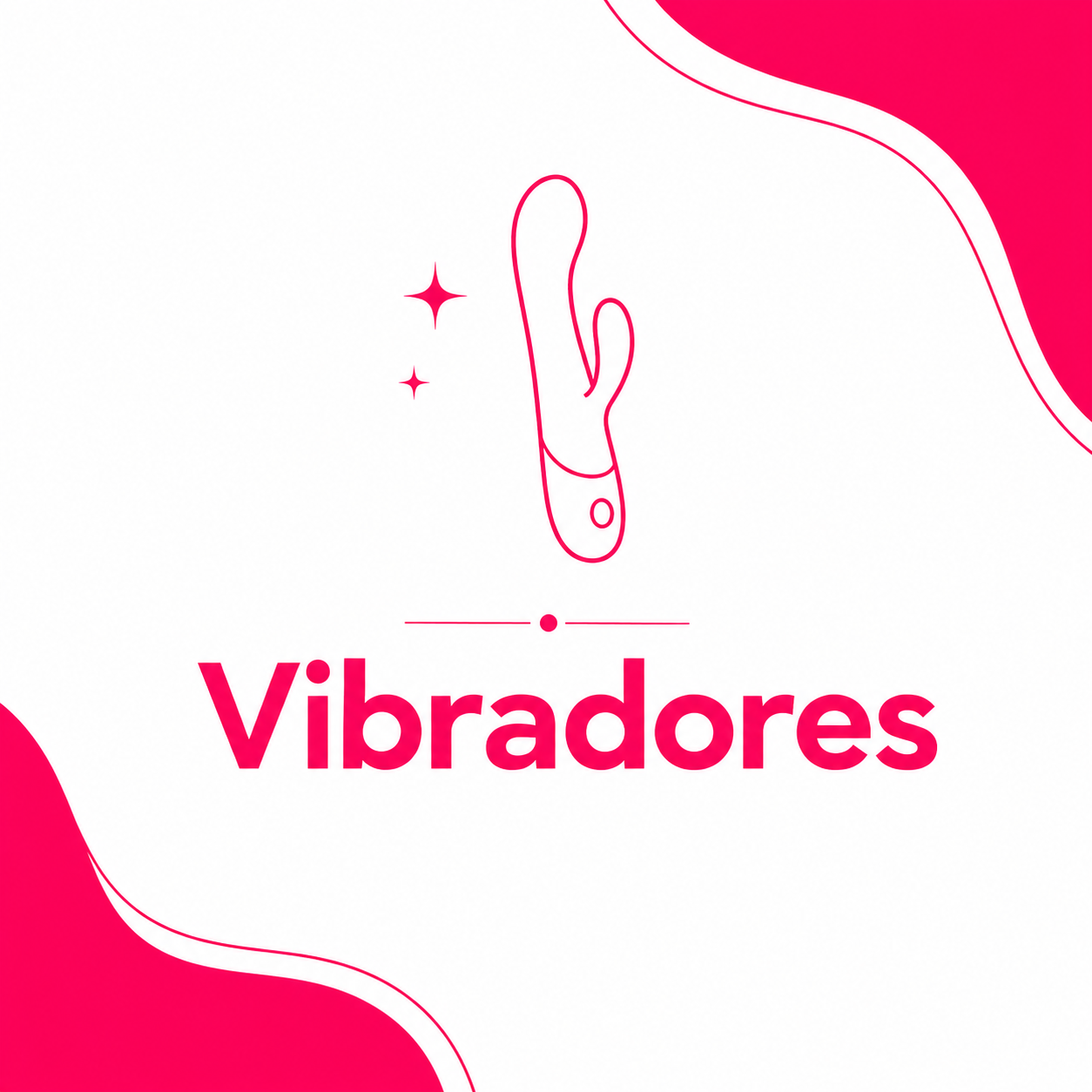 Vibradores